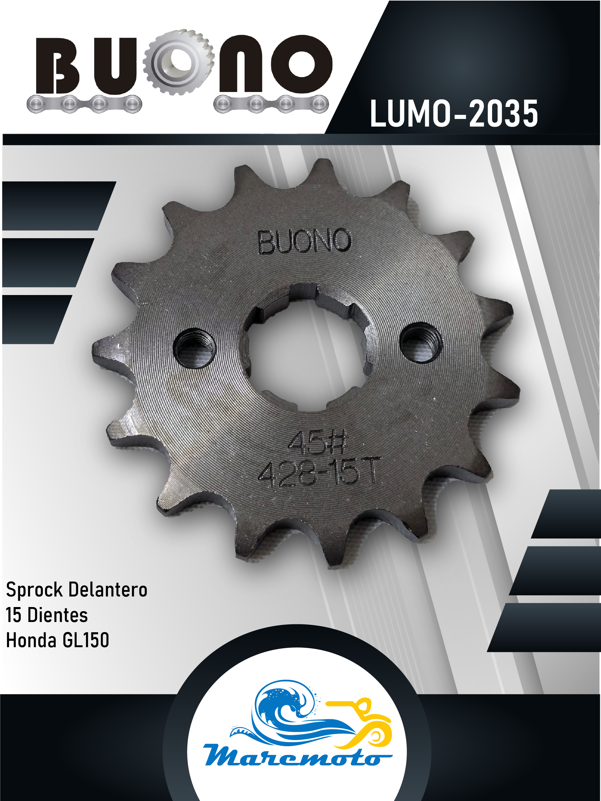 SPROCK DELANTERO 15 DIENTES HONDA CARGO GL150 15 DIENTES