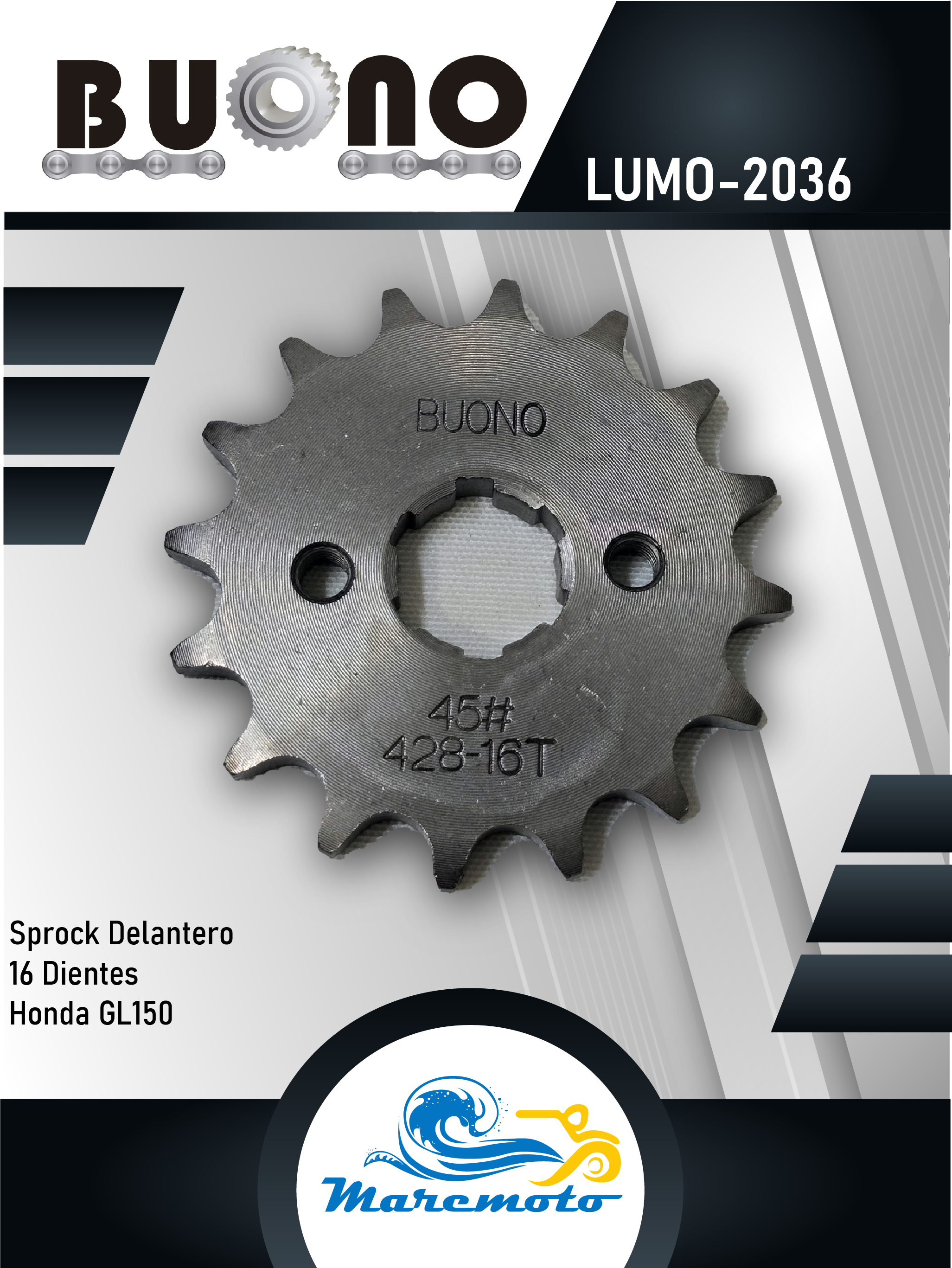 SPROCK DELANTERO 16 DIENTES HONDA CARGO GL150 16 DIENTES